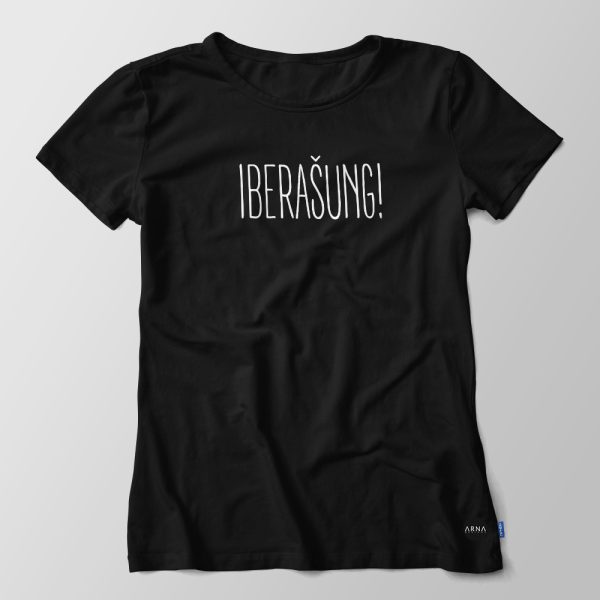 T-Shirt - IBERAŠUNG!